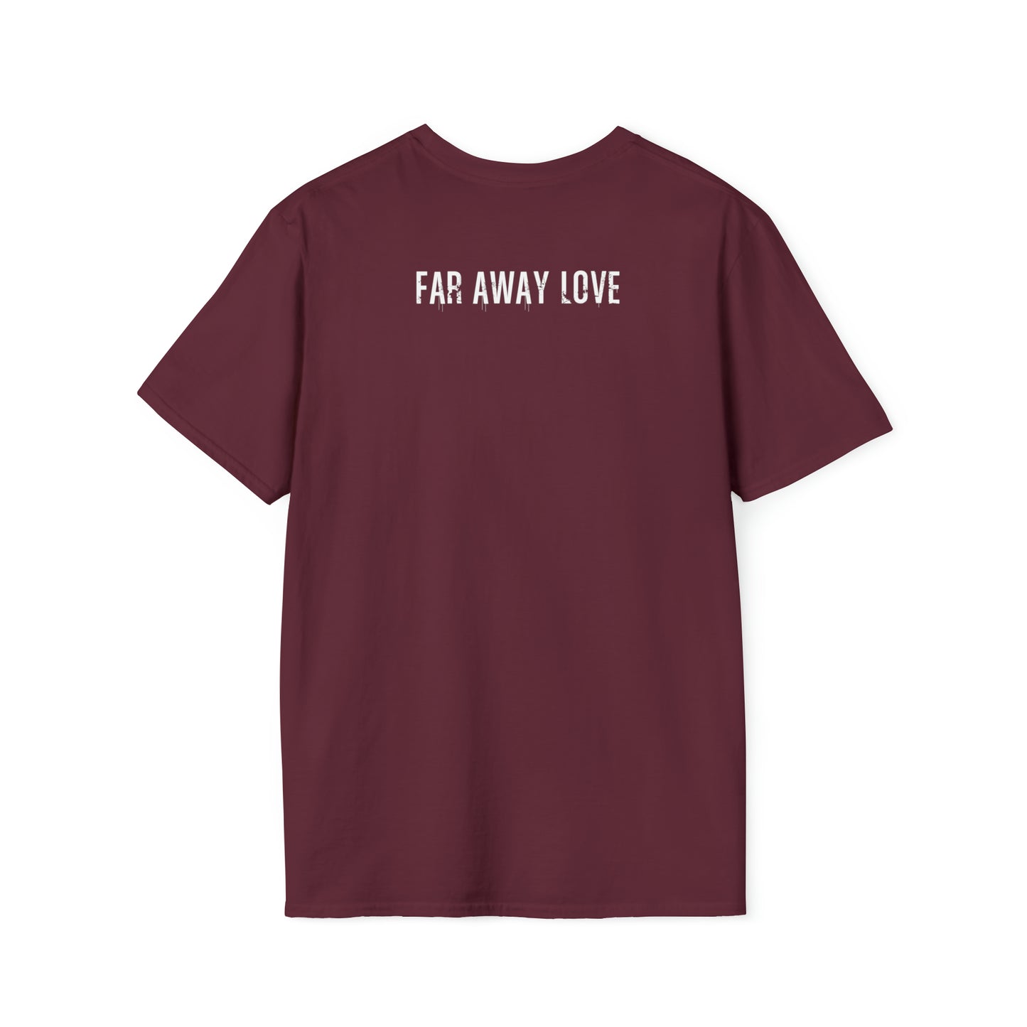 Far Away Love 2023 Unisex Softstyle T-Shirt