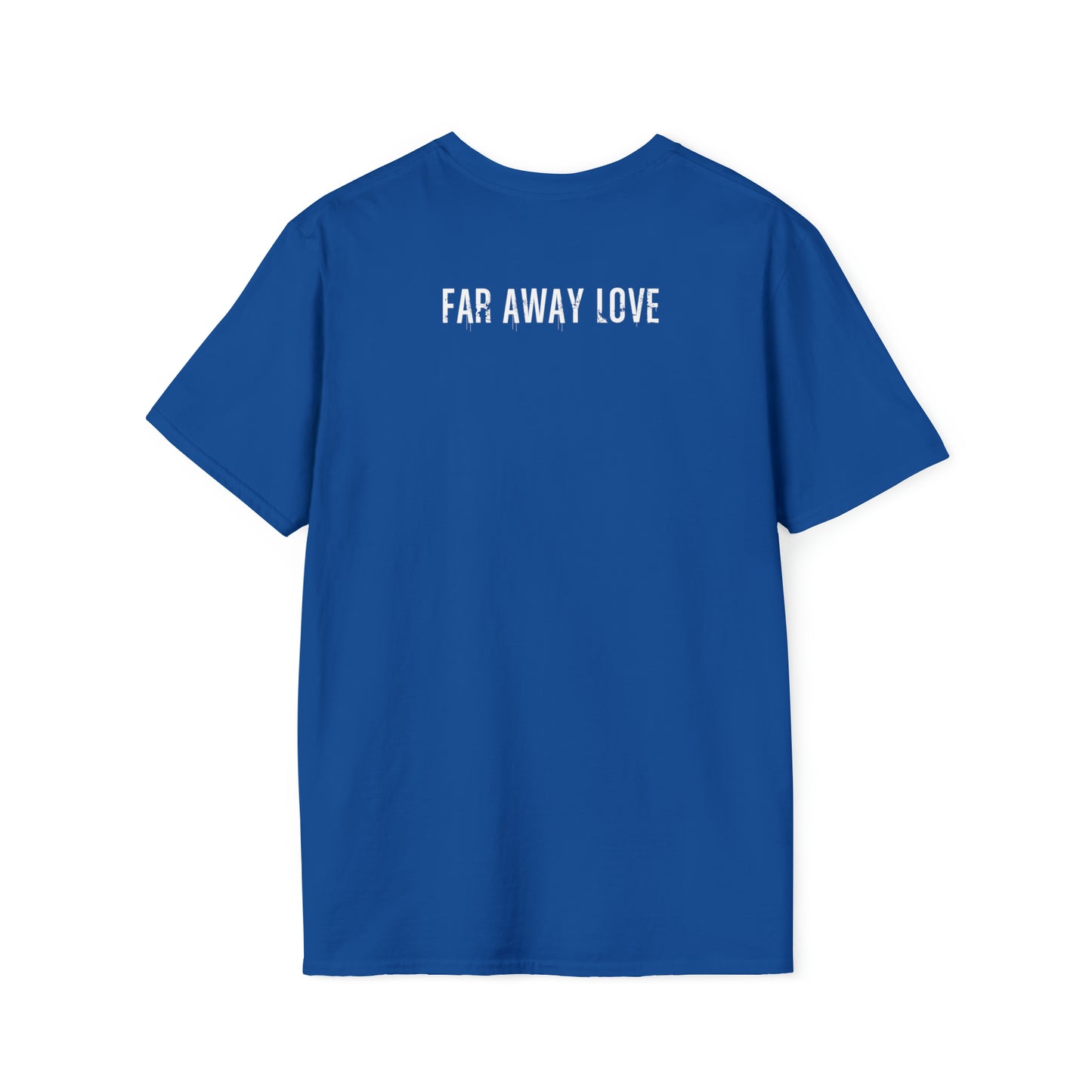 Far Away Love 2023 Unisex Softstyle T-Shirt